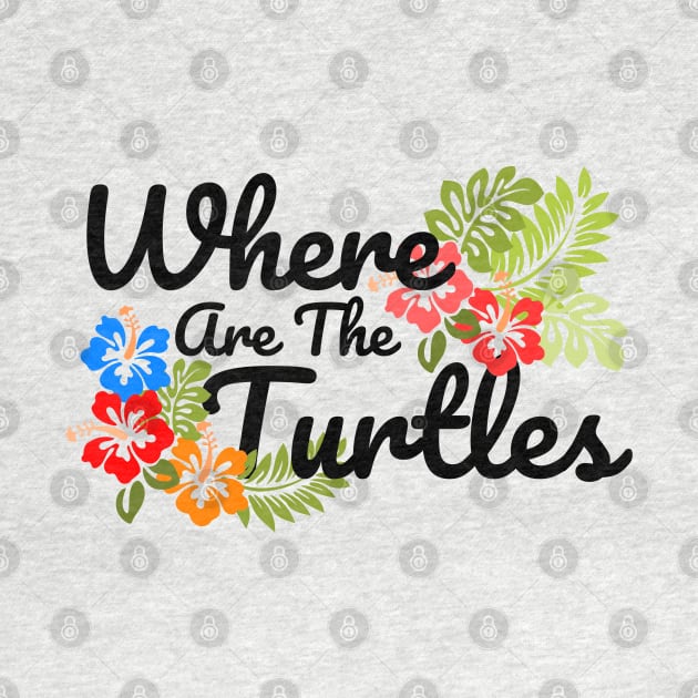 The Office Where Are The Turtles Black Text by felixbunny